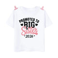Promocionado a la hermana mayor 2026, camisas estampadas para niños, ropa de anuncio para bebés, camiseta para niñas, camisetas de manga corta de verano para niños
